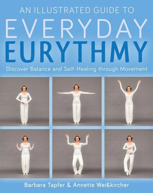 Illustrated Guide Everday Eurythmy - vendor-unknown - Honeybee Toys