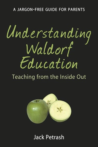 Understanding Waldorf Education - vendor-unknown - Honeybee Toys