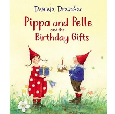 Pippa and Pelle and the Birthday Gifts