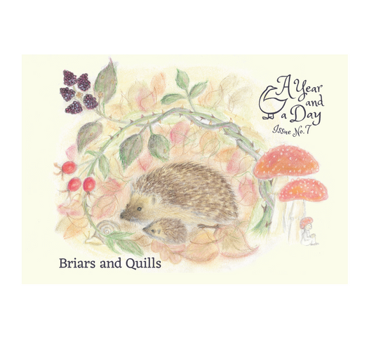 A Year & A Day Magazine Issue 7 Briars and Quills
