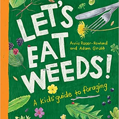 Let's Eat Weeds!