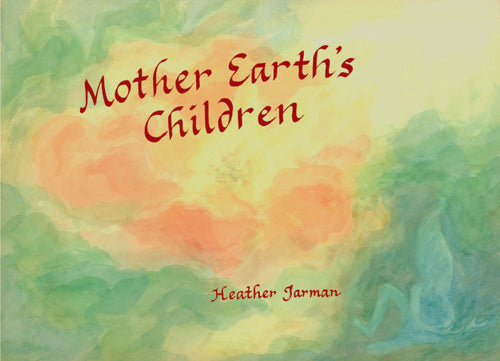 Mother Earth's Children