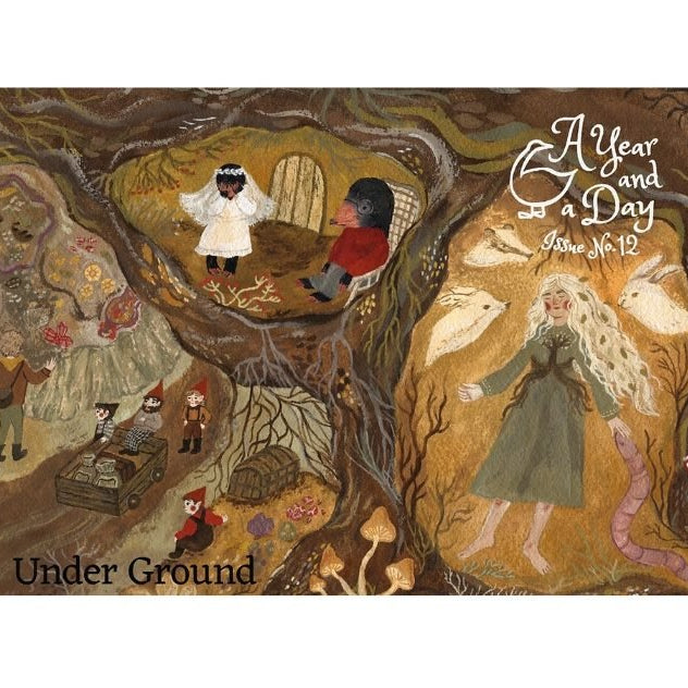 A Year & A Day Magazine, Issue 12 Under Ground - vendor-unknown - Honeybee Toys