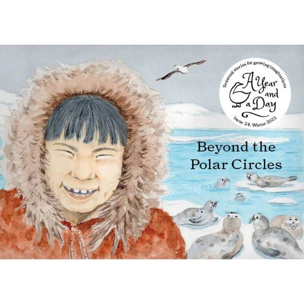 A Year & A Day Magazine, Issue 24 Beyond the Polar Circles