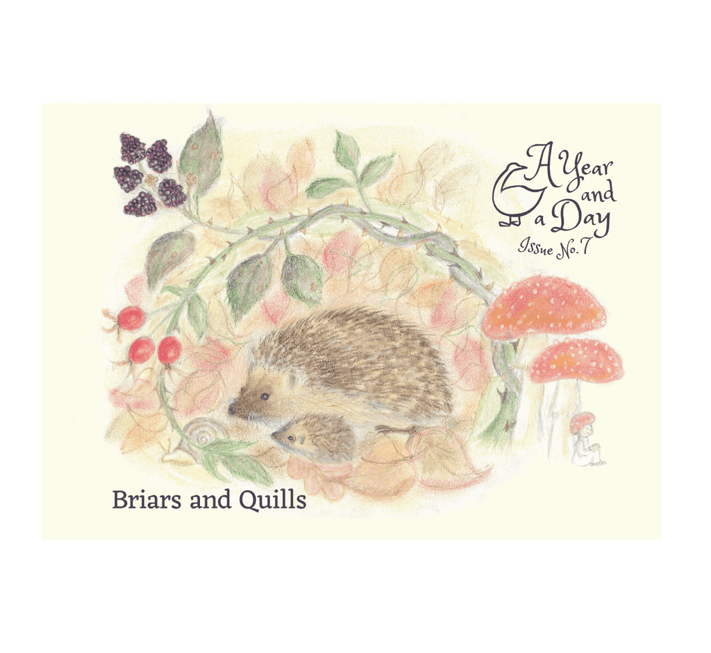 A Year & A Day Magazine Issue 7 Briars and Quills - vendor-unknown - Honeybee Toys