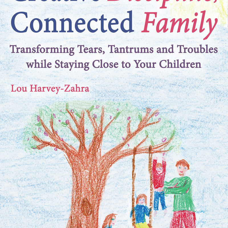 Creative Discipline, Connected Family
