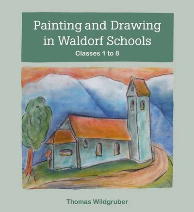 Painting & Drawing in Waldorf Schools