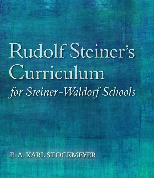 Rudolf Steiner's Curriculumn - vendor-unknown - Honeybee Toys