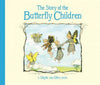 The Story of the Butterfly Children - vendor-unknown - Honeybee Toys