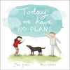 Today We Have No Plans - vendor-unknown - Honeybee Toys