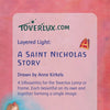 Toverlux Layered Light A Saint Nicholas Story - Honeybee Toys - Honeybee Toys