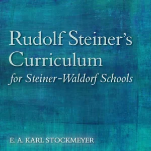 Rudolf Steiner's Curriculumn
