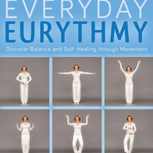 Illustrated Guide Everday Eurythmy