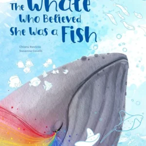 The Whale who Believed she was Fish