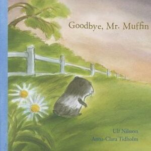 Goodbye Mr Muffin